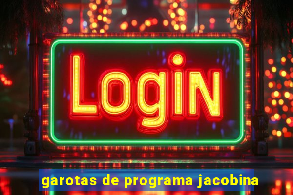 garotas de programa jacobina